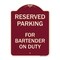 Signmission Designer Series For Bartender on Duty, Burgundy Heavy-Gauge Aluminum Sign, 24" x 18", BU-1824-23949 A-DES-BU-1824-23949 - alternate 1